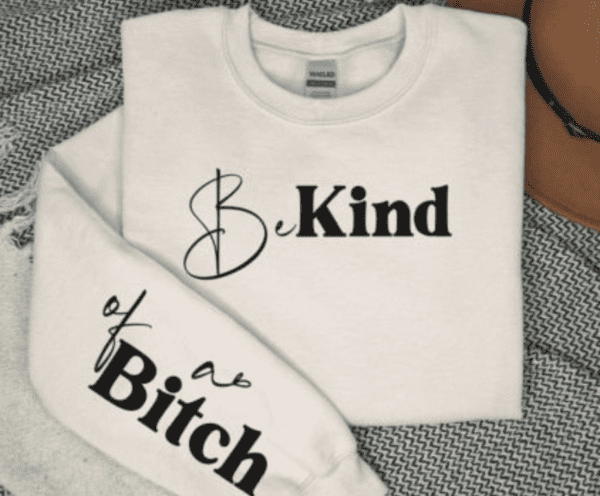 Be Kind of A B Sweater